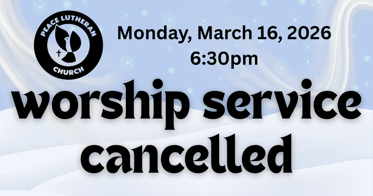 Monday, March 16th worship is CANCELLED